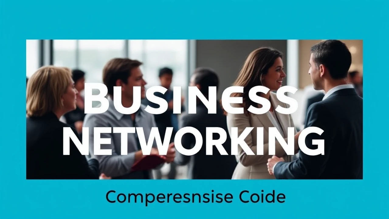 Becoming Proficient in the Skill of Business Networking: A Comprehensive Guide