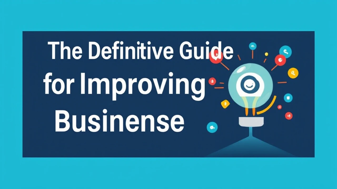 The Definitive Guide for Improving Your Business Presence Online
