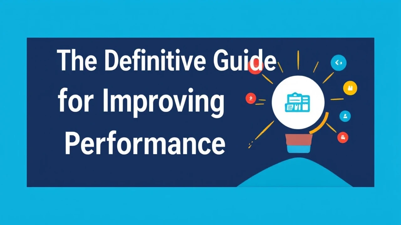 The Definitive Guide for Improving Your Business Performance Online