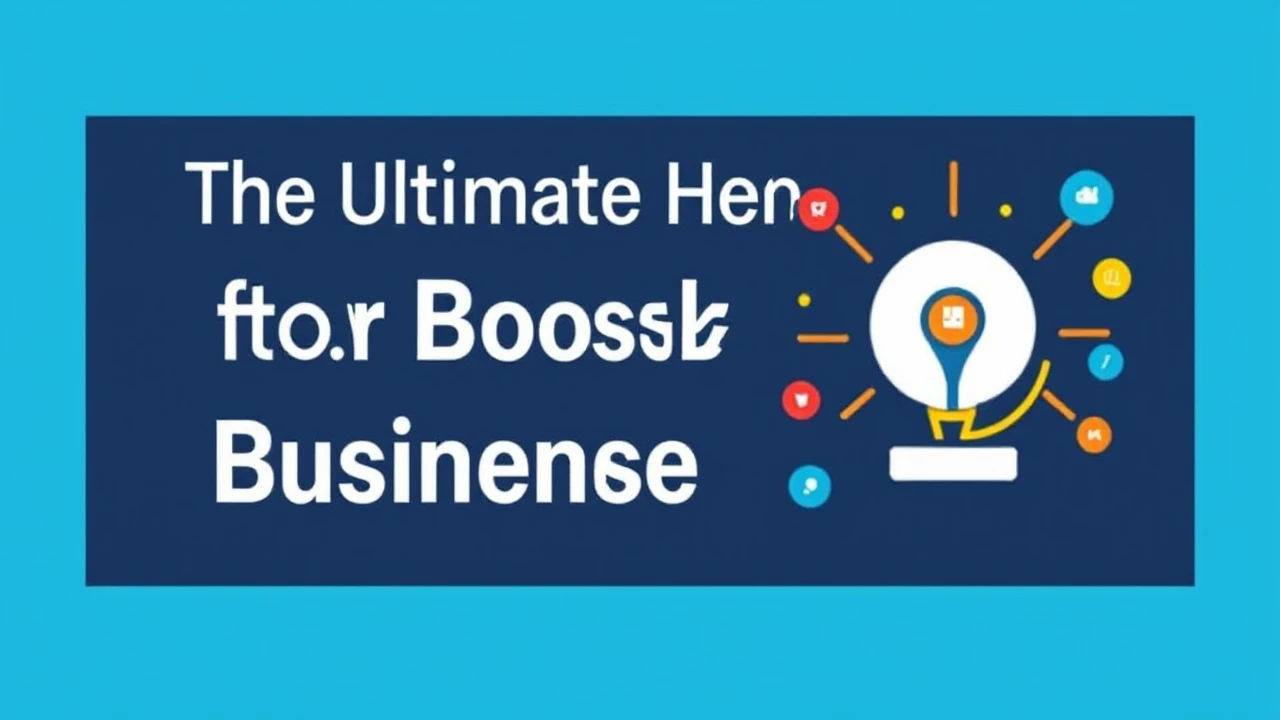 The Ultimate Handbook for Boosting Your Business Presence Online