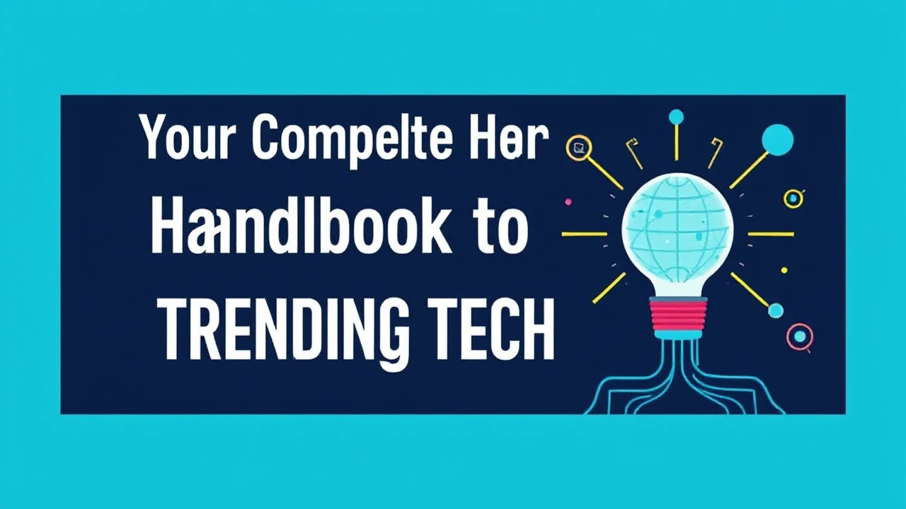 Your Complete Handbook to Trending Tech Trends