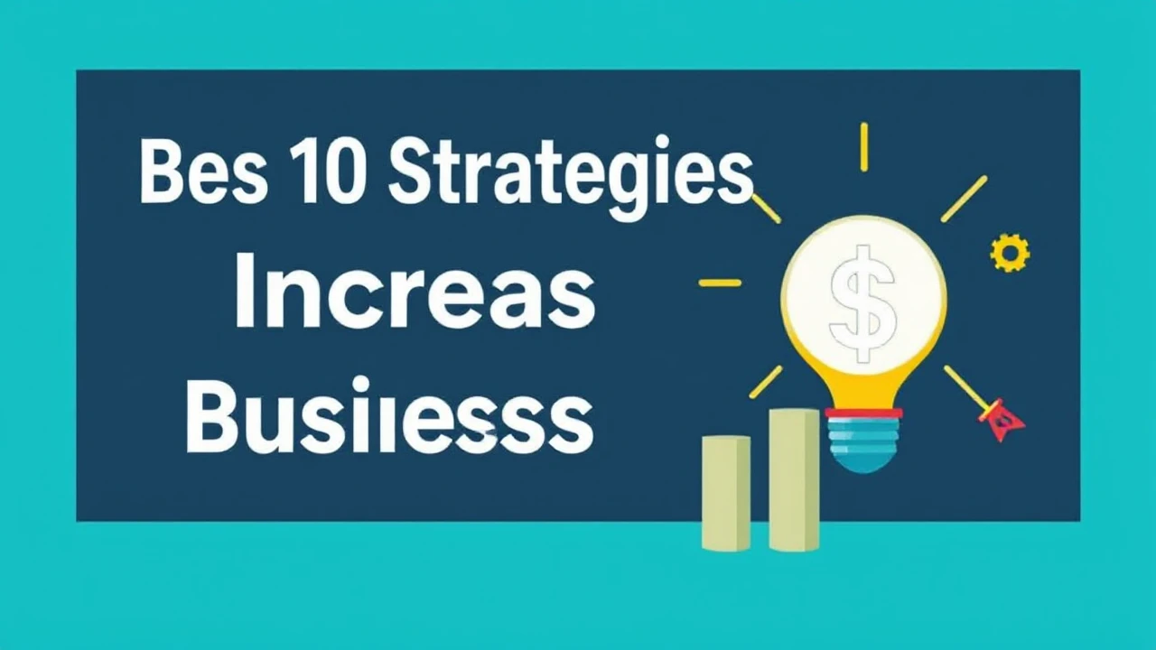 Best 10 Strategies to Increase Your Business Sales Revenue