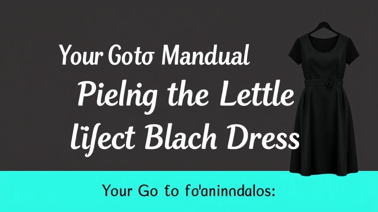 Your Go-To Manual of Picking the Perfect Little Black Dress