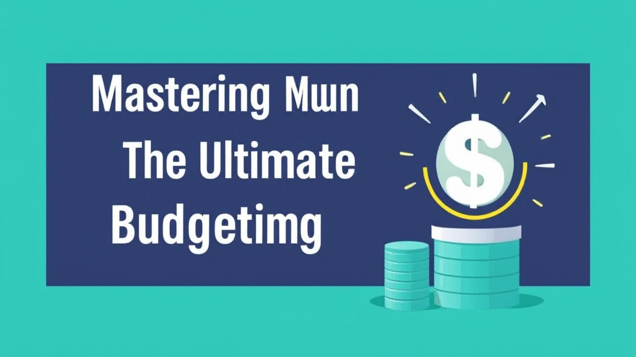 Mastering Your Finances: The Ultimate Guide to Budgeting Software