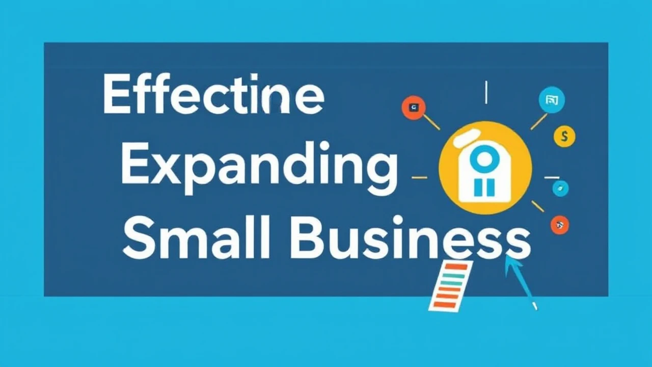 Effective Strategies for Expanding Your Small Business