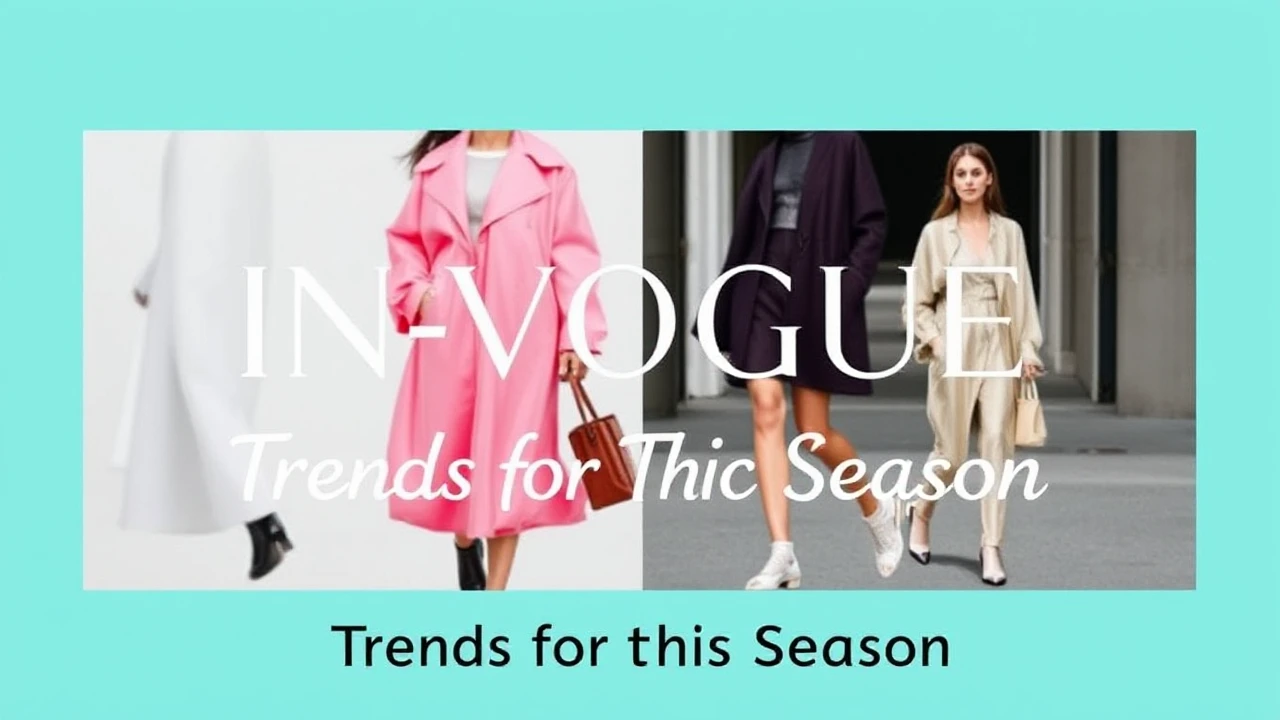 In-Vogue Trend Trends for This Season