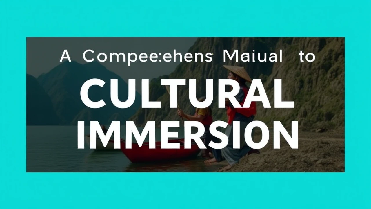 A Comprehensive Manual to Cultural Immersion: Embracing Local Traditions While Traveling