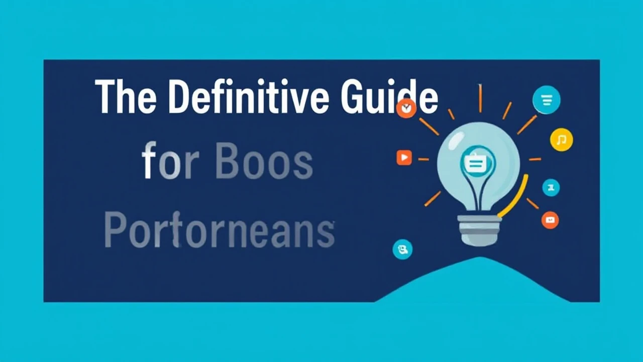 The Definitive Guide for Boosting Your Business Performance Online