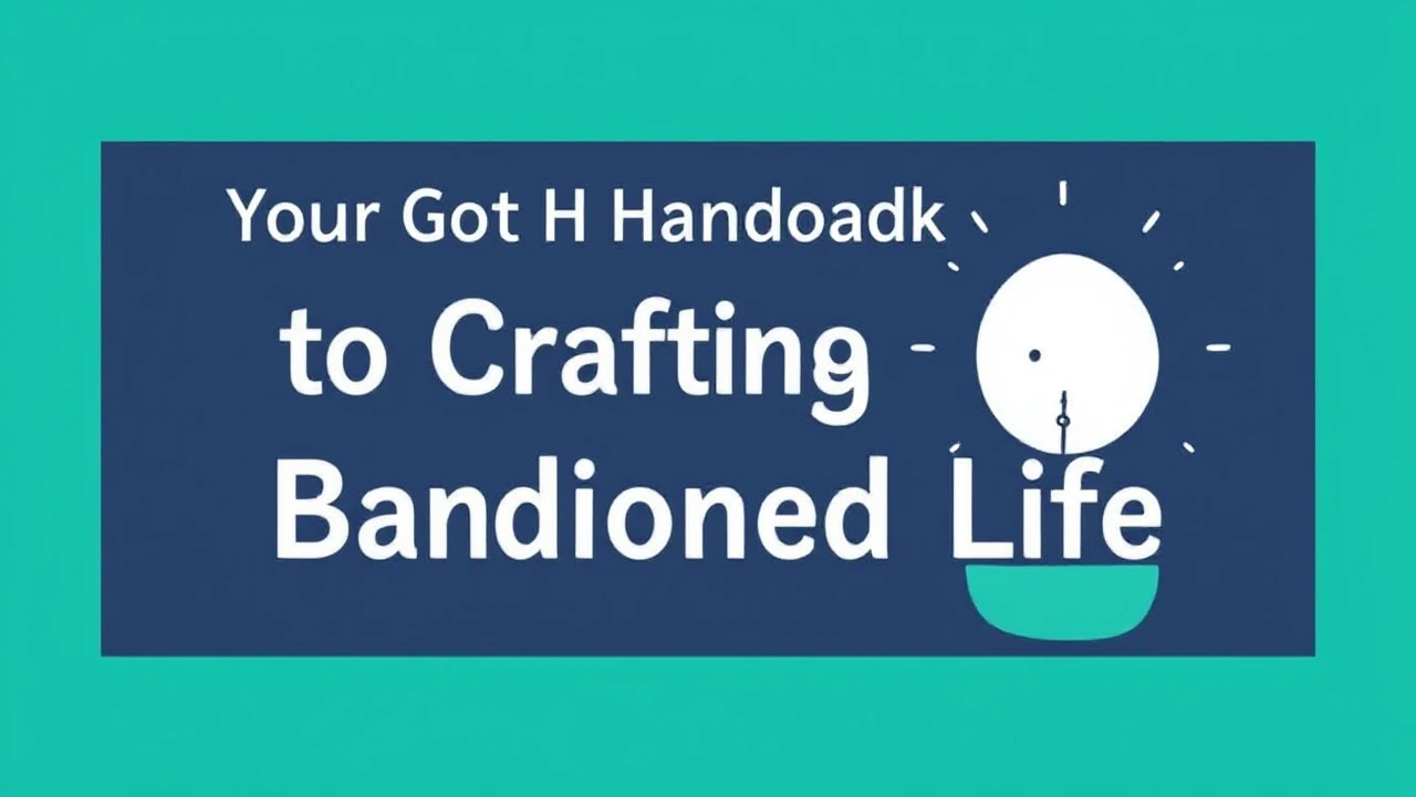 Your Go-To Handbook to Crafting a Harmonious Life