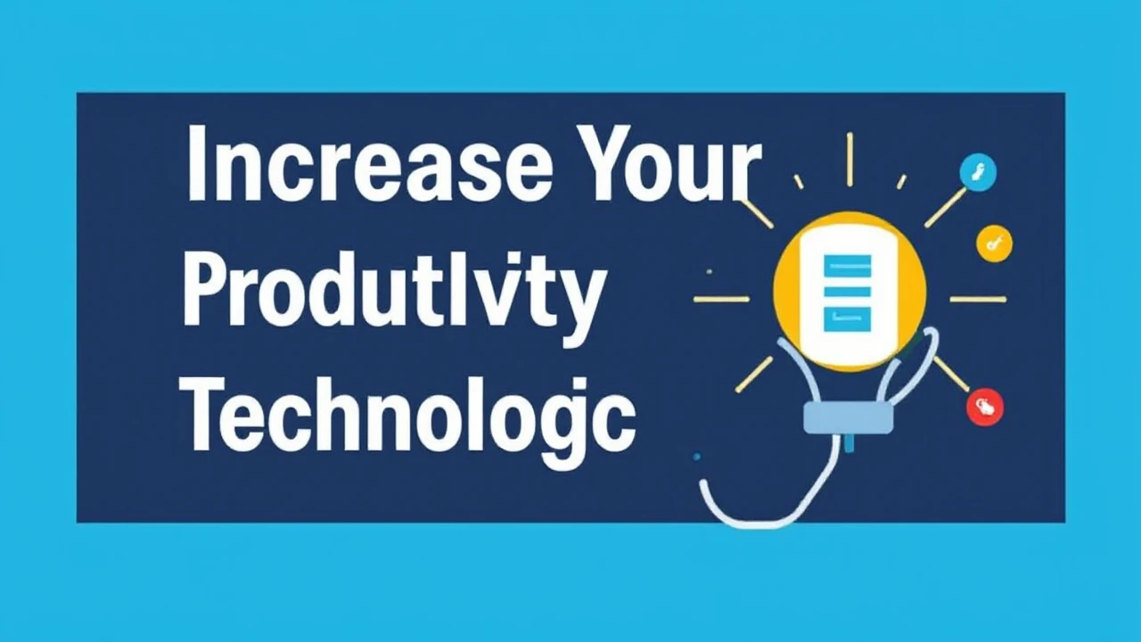 Increase Your Productivity with These 10 Technological Hacks