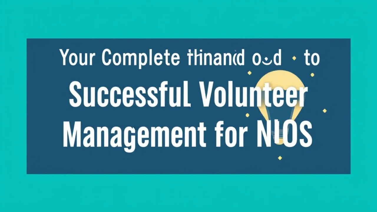 Your Complete Handbook to Successful Volunteer Management for NGOs