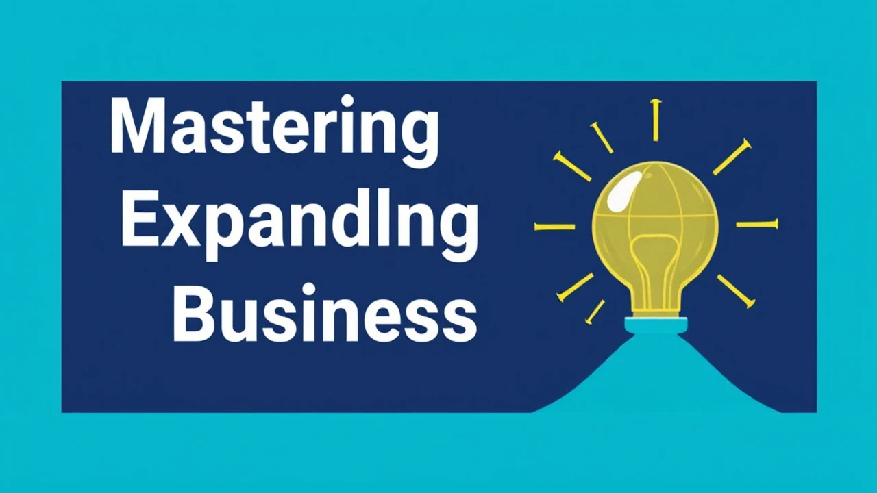 Mastering the Art for Expanding Your Business in 2022