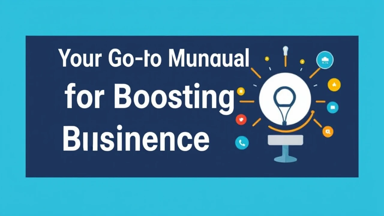Your Go-To Manual for Boosting Your Business Presence Online