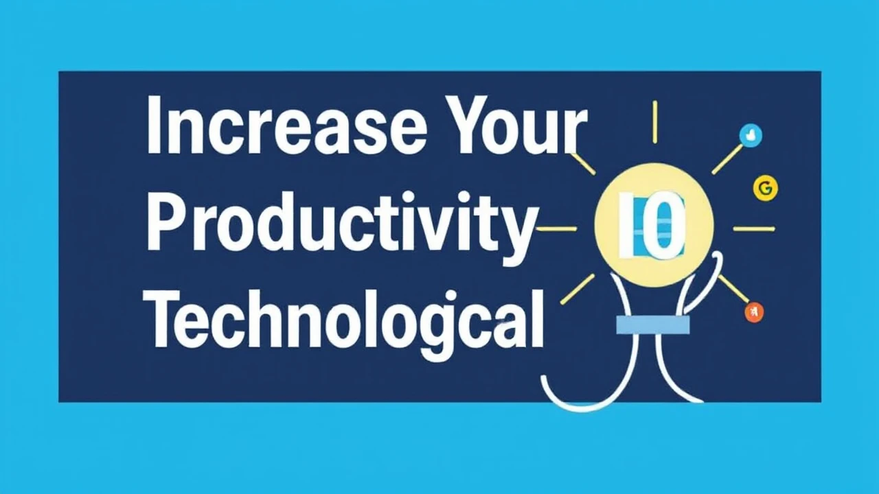 Increase Your Productivity with These 10 Technological Hacks