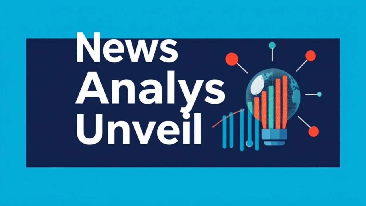 News Analysis Unveiled