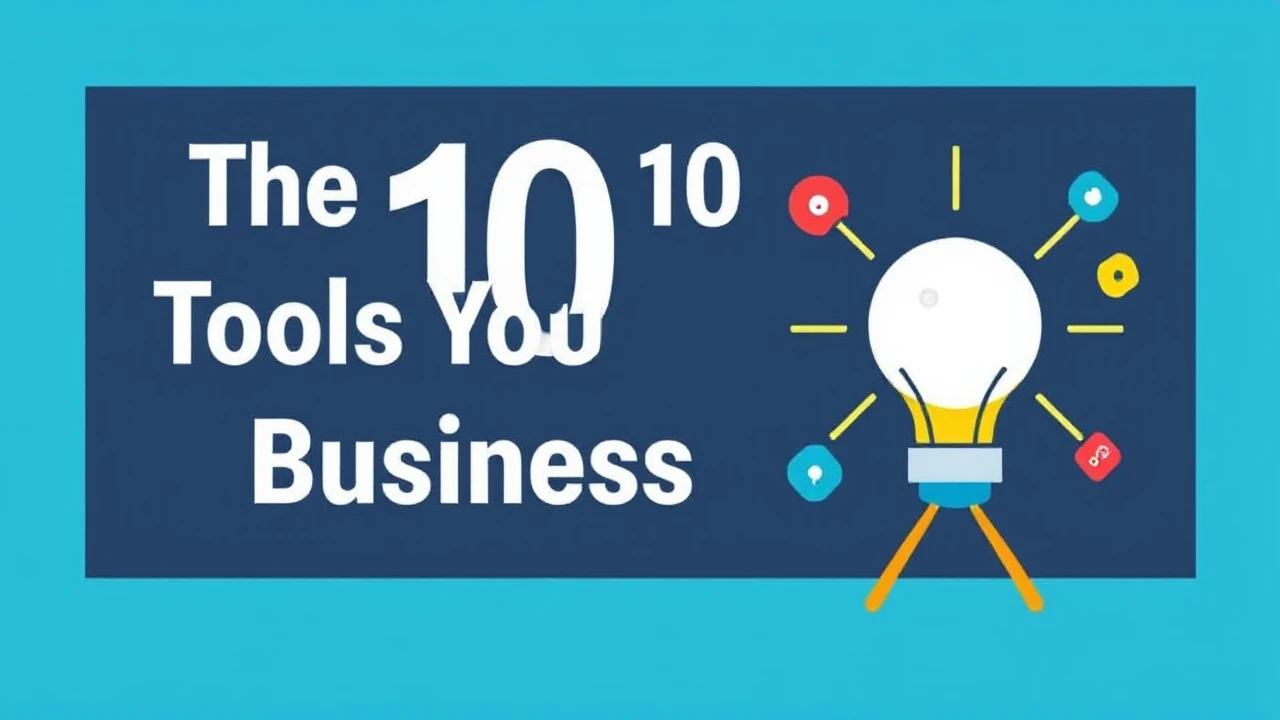 The Top 10 Tools You Need as a Business Owner