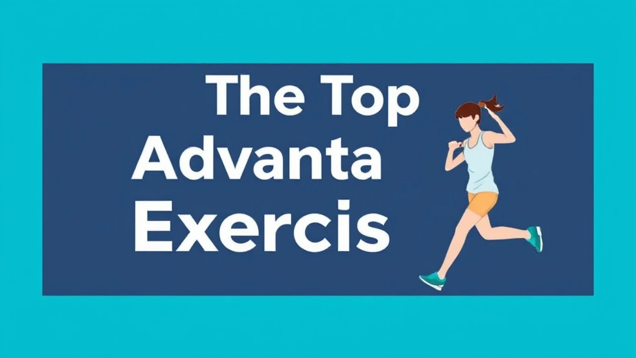 The Top Advantages of Consistent Exercise