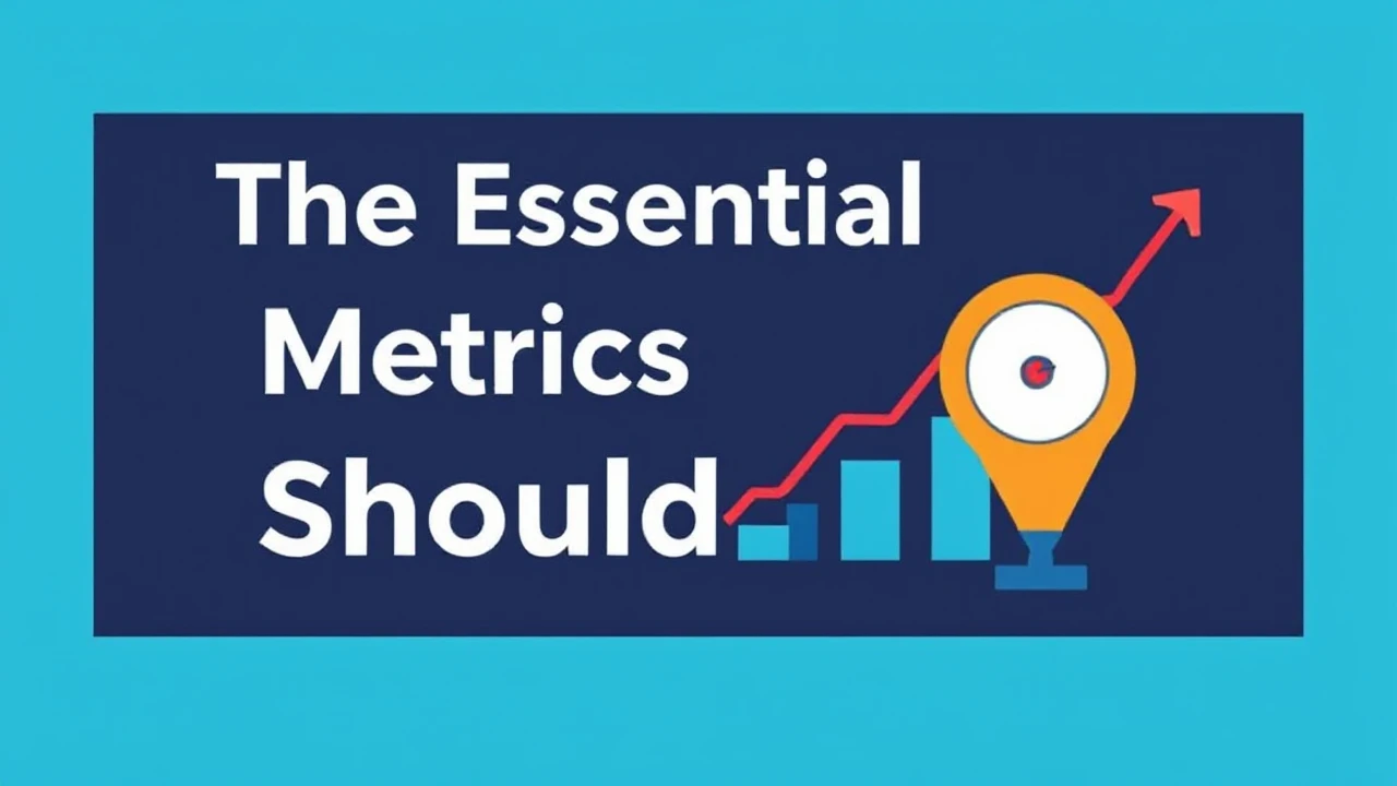 The Essential Metrics Every Company Owner Should Track