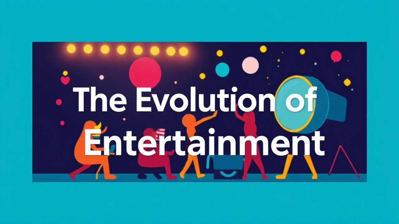 The Evolution of Entertainment: Past, Present, and Future