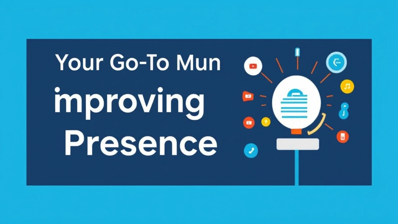 Your Go-To Manual for Improving Your Business Presence Online