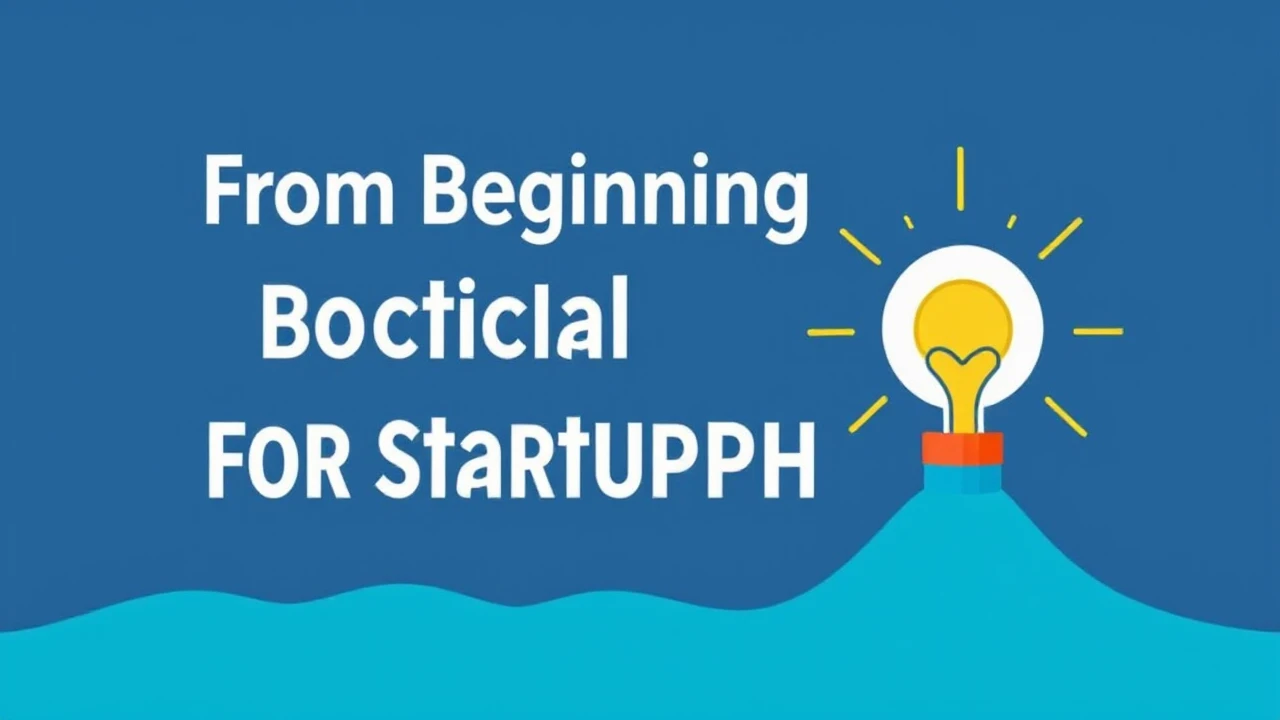 From Beginning to Triumph: Crucial Tips for Startup Owners