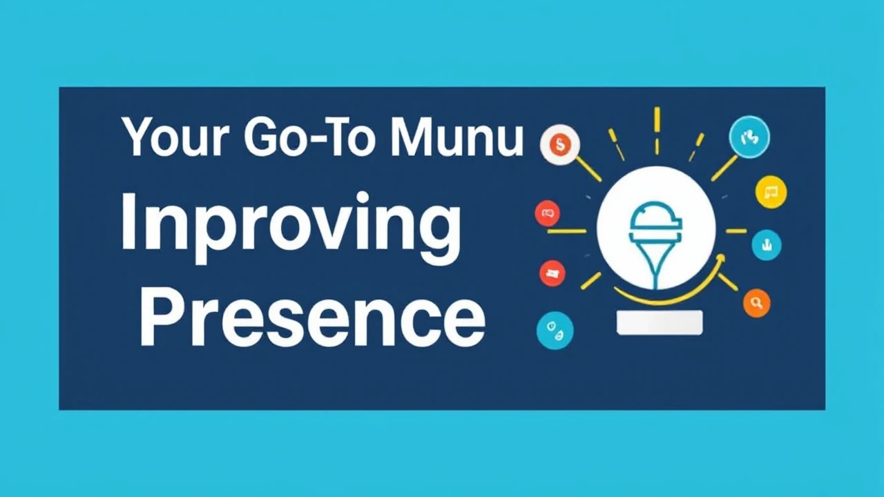 Your Go-To Manual for Improving Your Business Presence Online