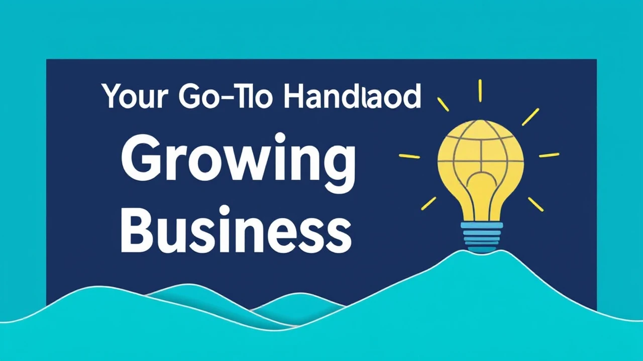 Your Go-To Handbook for Growing Your Business in 2022