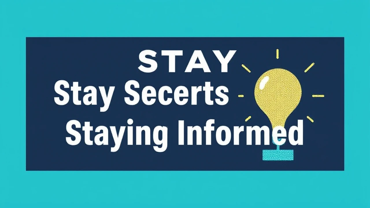 Stay Updated: Insider Secrets for Staying Informed
