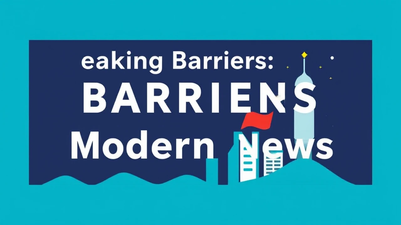 Breaking Barriers: Navigating the Modern News Landscape