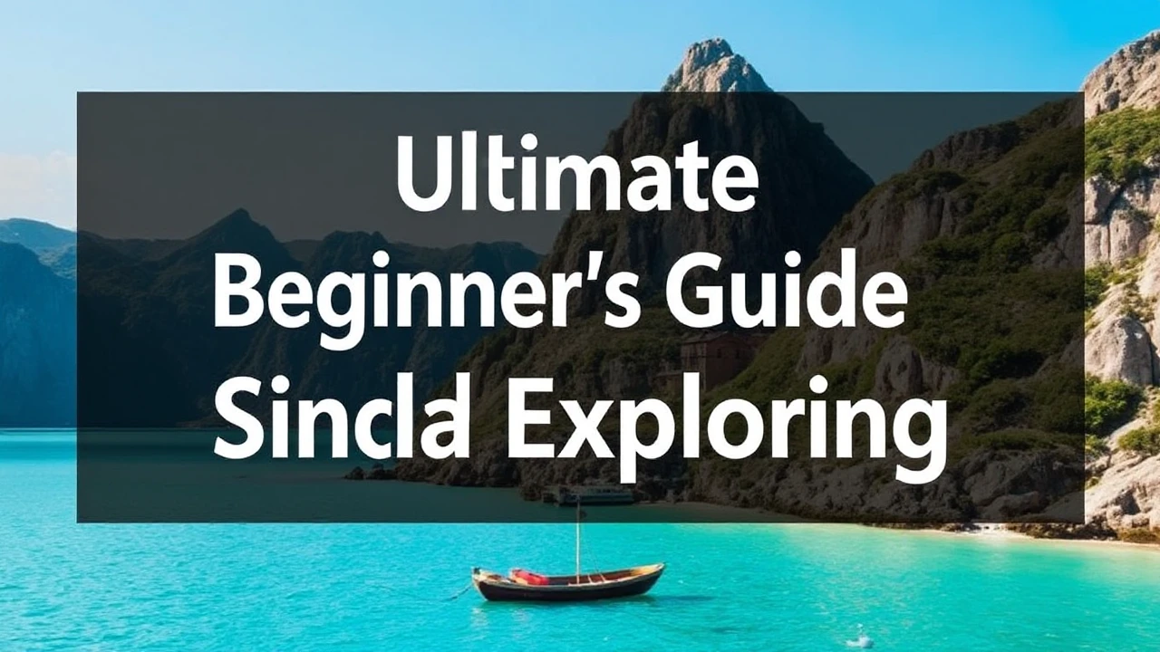 The Ultimate Beginner's Guide to Single Exploring