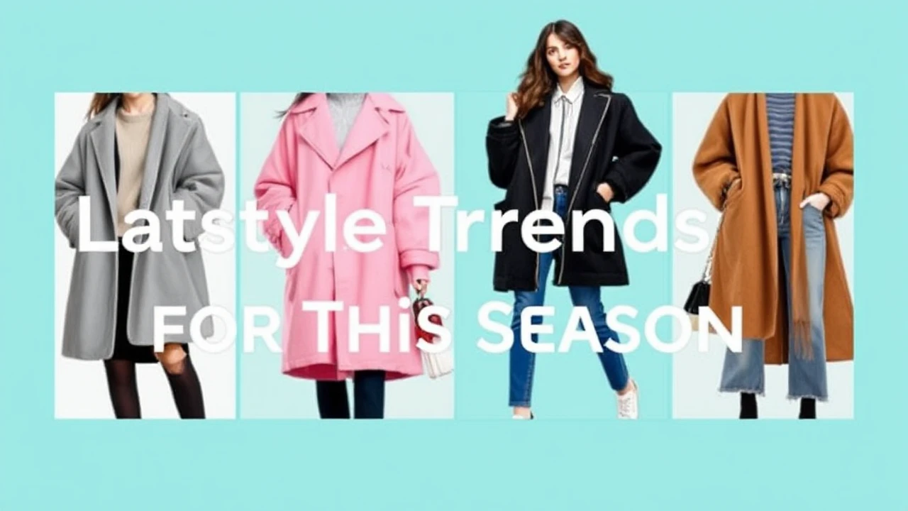 Latest Style Trends for This Season