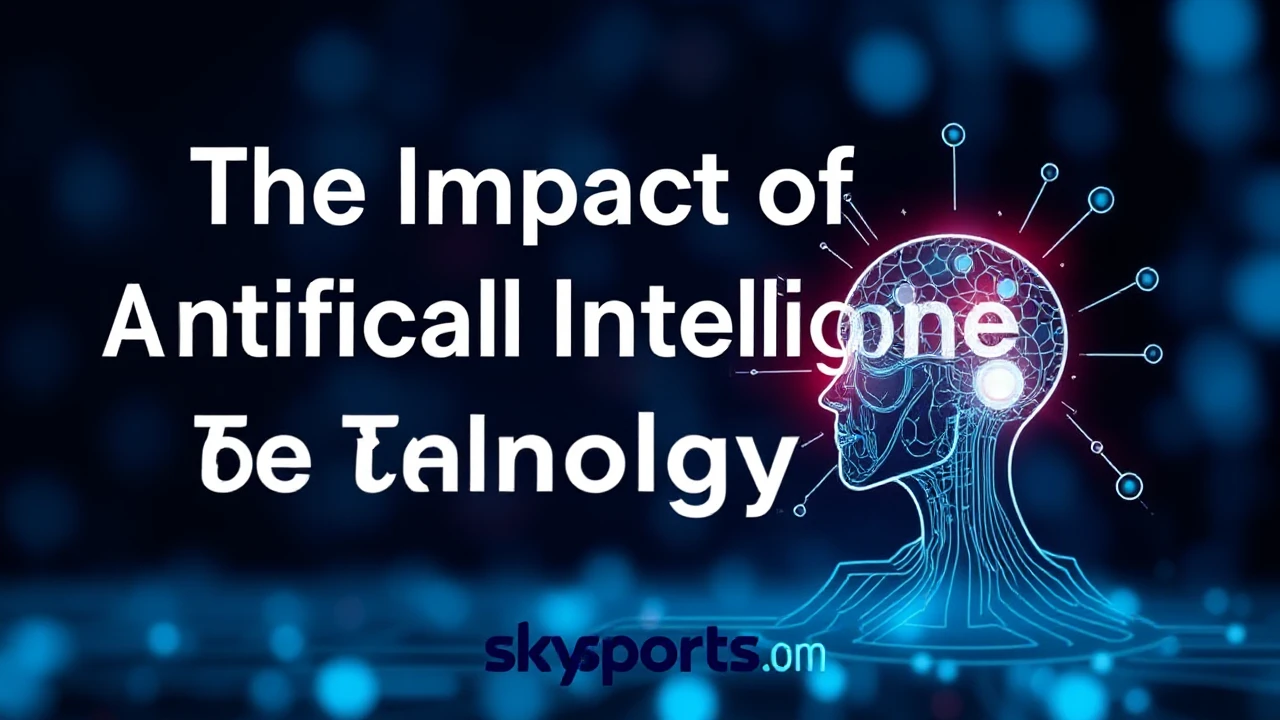 The Impact of Artificial Intelligence on Technology