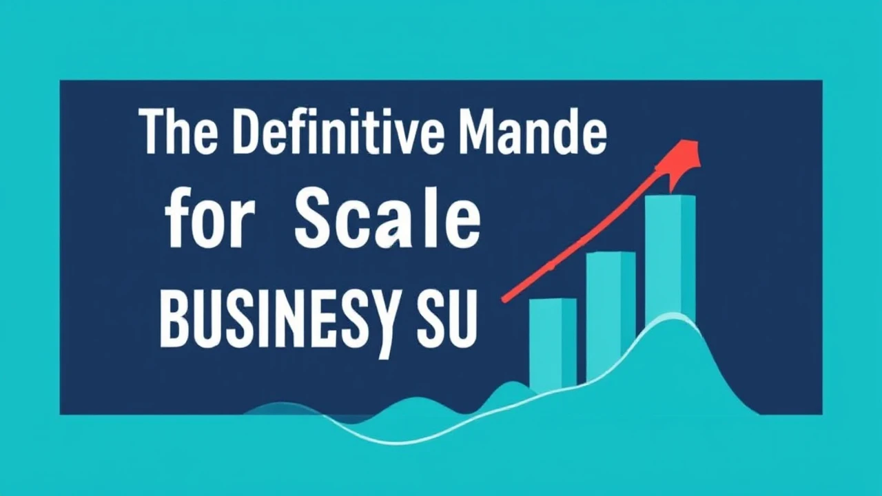 The Definitive Manual for Growing Your Company Successfully