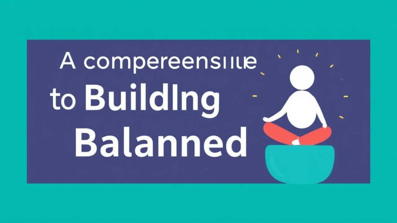 A Comprehensive Manual to Building a Harmonious Life