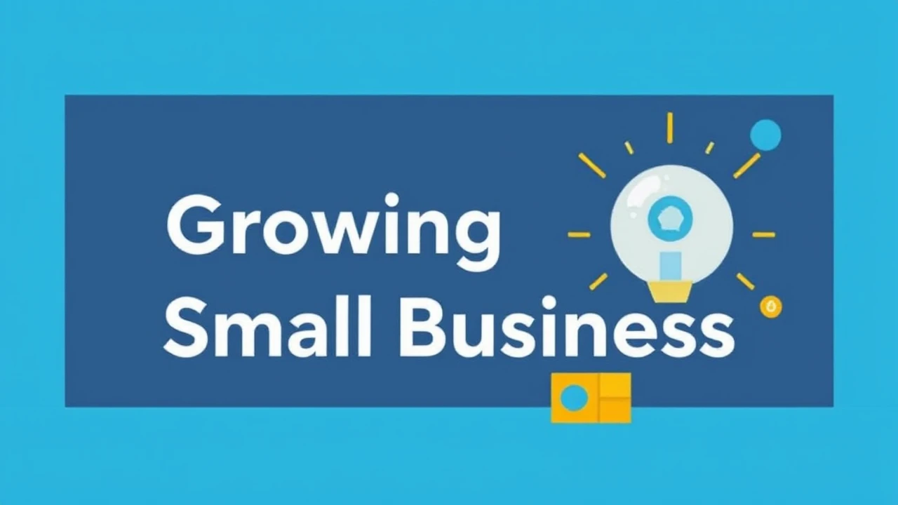 Effective Strategies for Growing Your Small Business