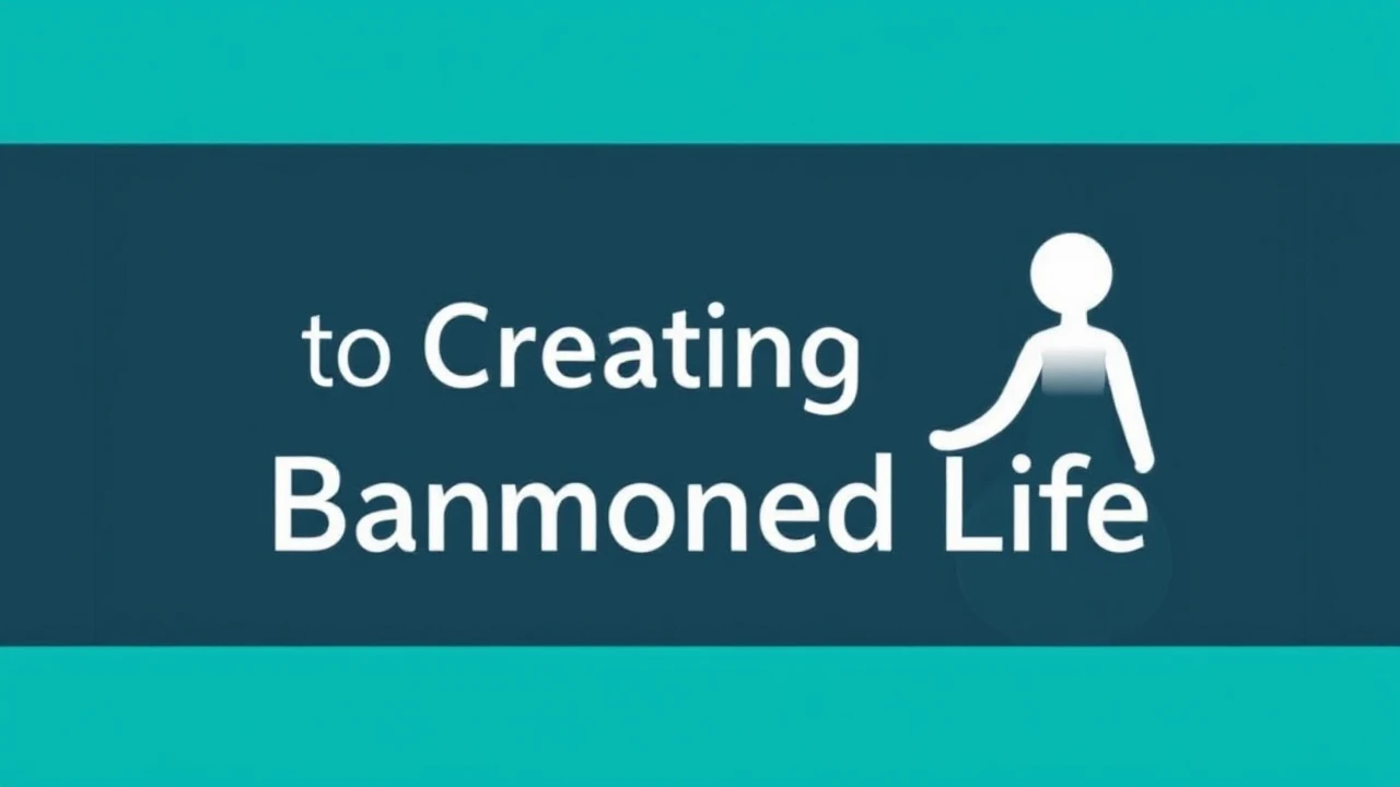 A Comprehensive Manual to Creating a Harmonious Life