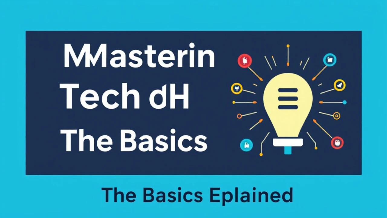 Mastering Tech Jargon: The Basics Explained