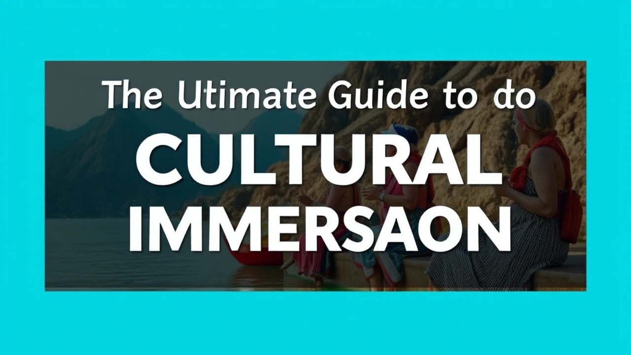 The Ultimate Guide to Cultural Immersion: Embracing Local Traditions While Traveling