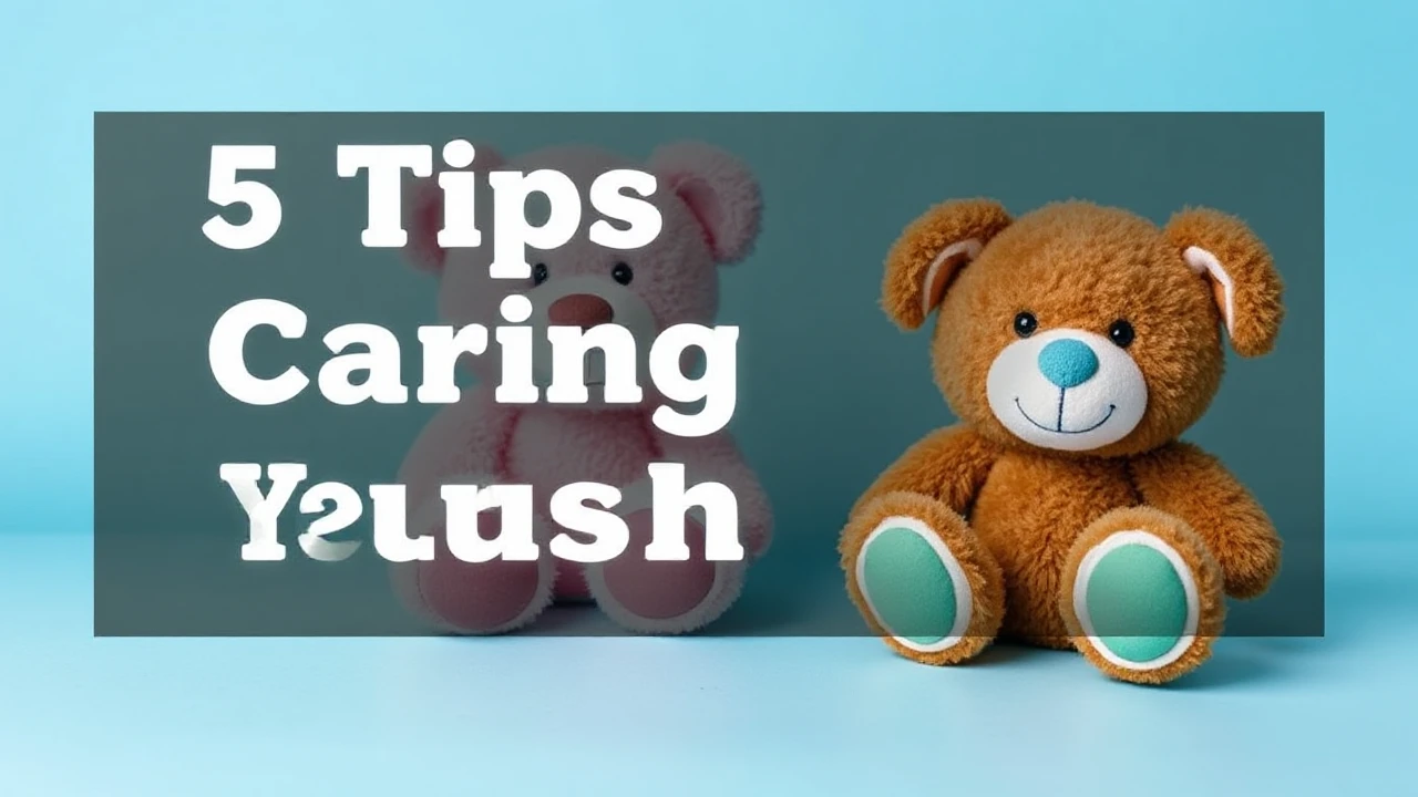 5 Tips for Caring Your Plush Toy