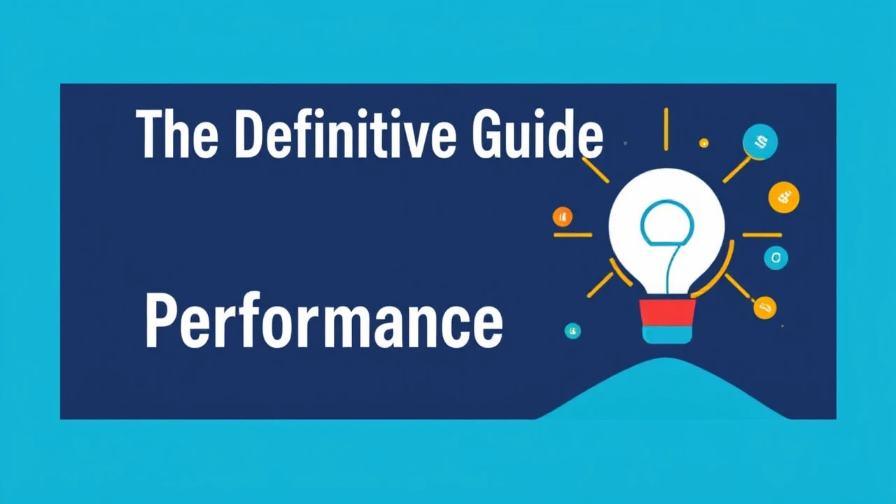 The Definitive Guide for Boosting Your Business Performance Online