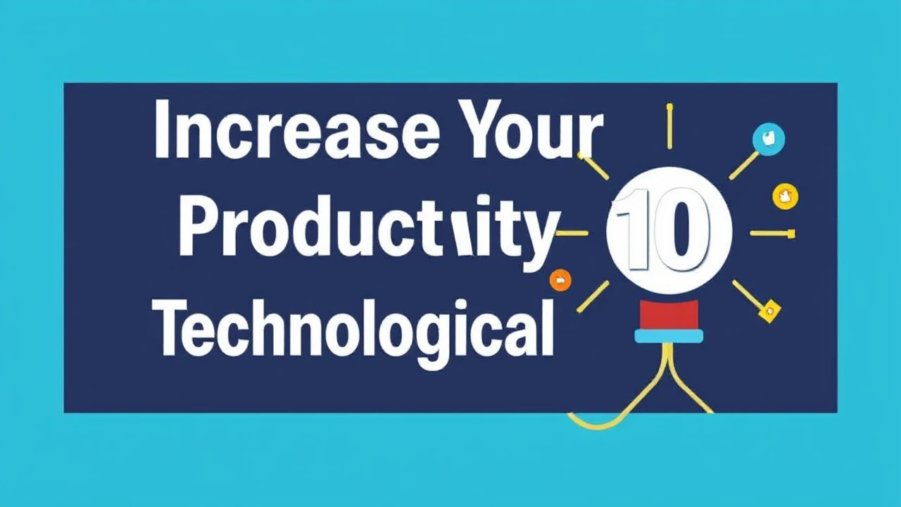 Increase Your Productivity with These 10 Technological Hacks
