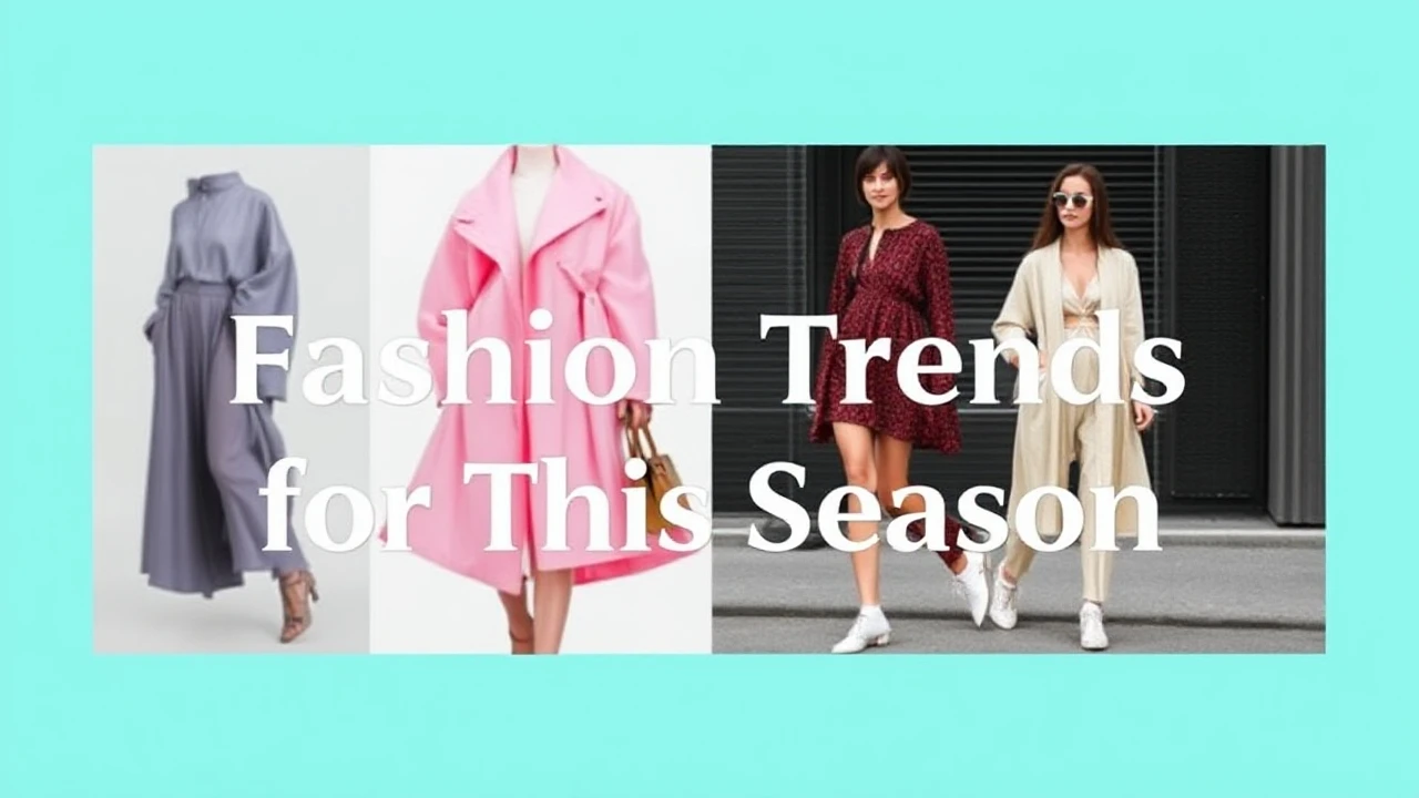 Chic Fashion Trends for This Season