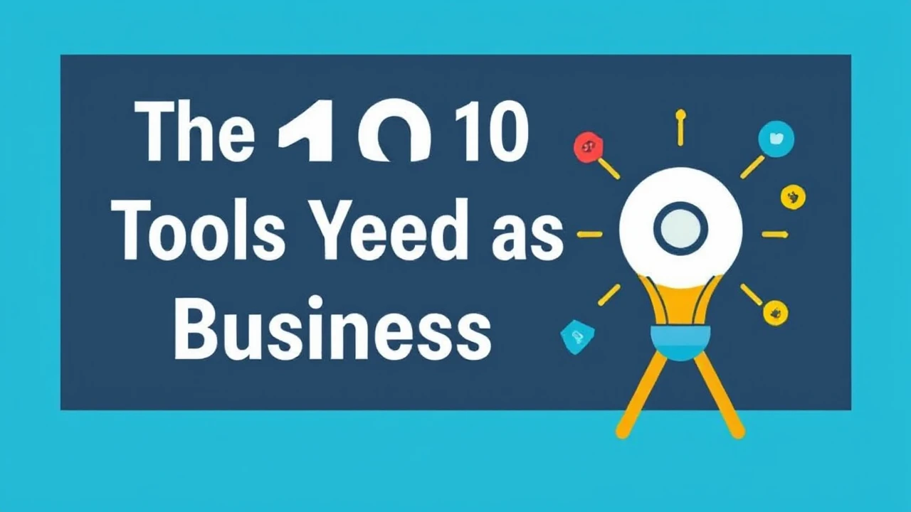The Top 10 Tools You Need as a Business Owner