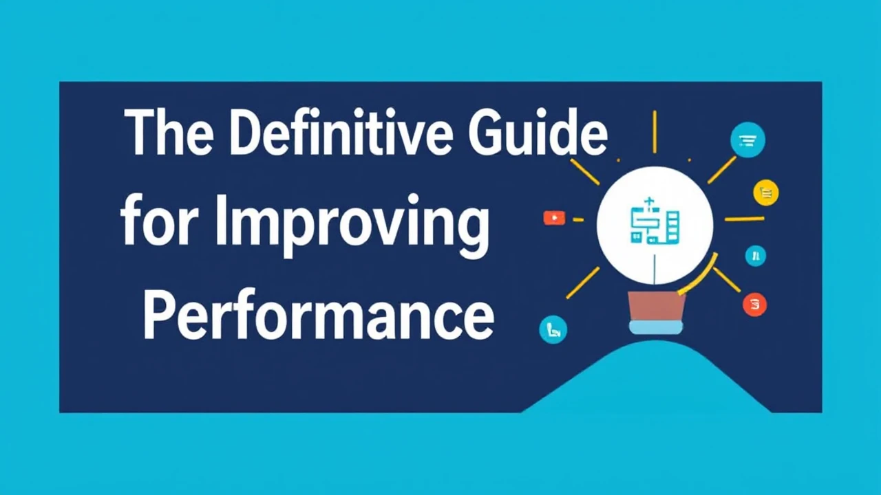 The Definitive Guide for Improving Your Business Performance Online