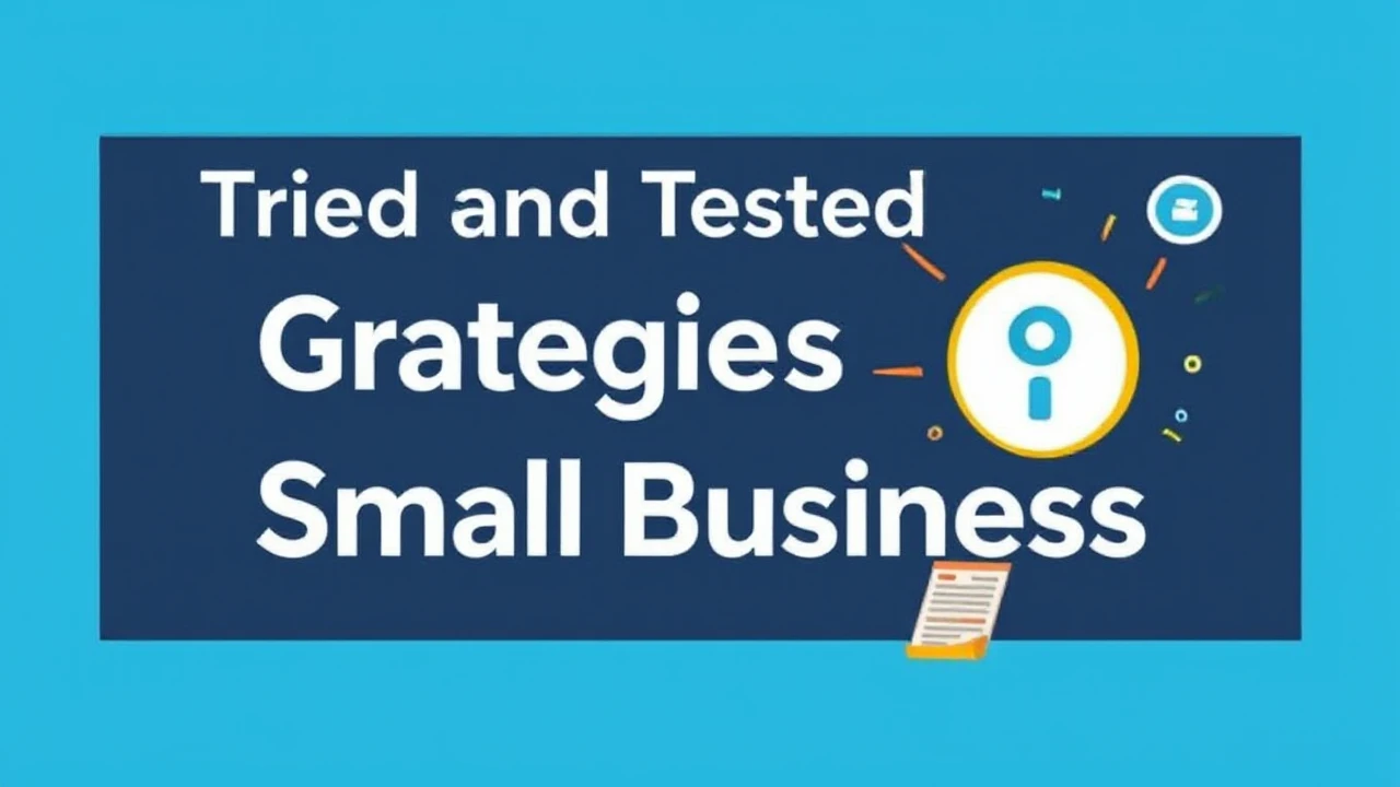 Tried and Tested Strategies for Growing Your Small Business