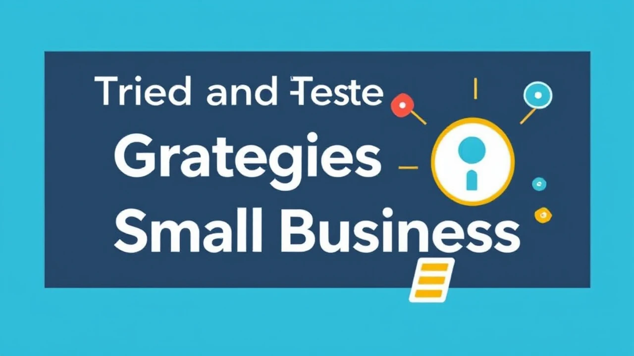 Tried and Tested Strategies for Growing Your Small Business
