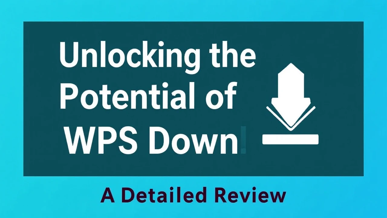 Unlocking the Potential of WPS Download: A Detailed Review