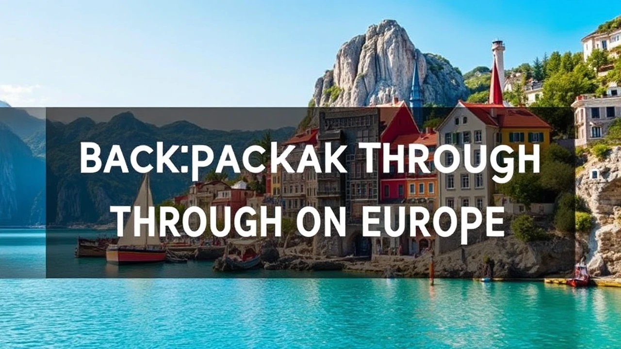 A Complete Guide to Backpacking Through Europe on a Budget