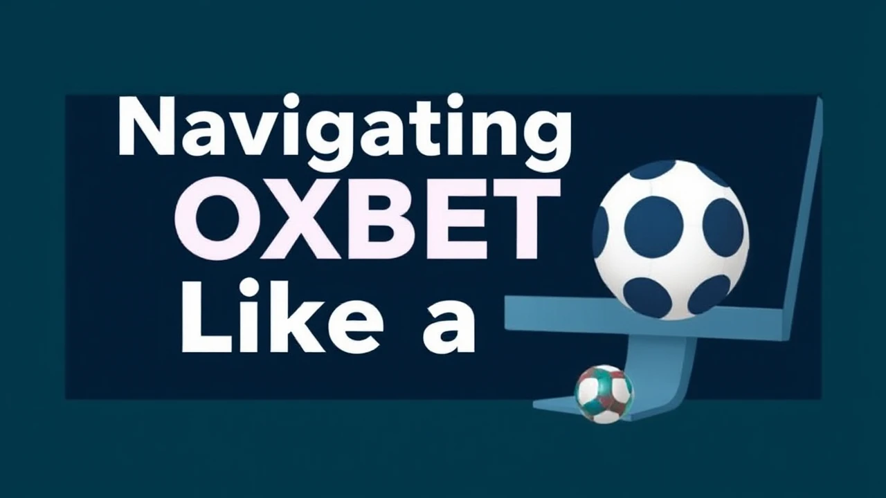 Navigating OXBET Like a Pro: Expert Tips and Tricks Exposed