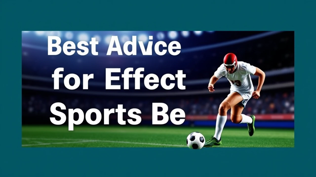 Best Advice for Effective Sports Betting